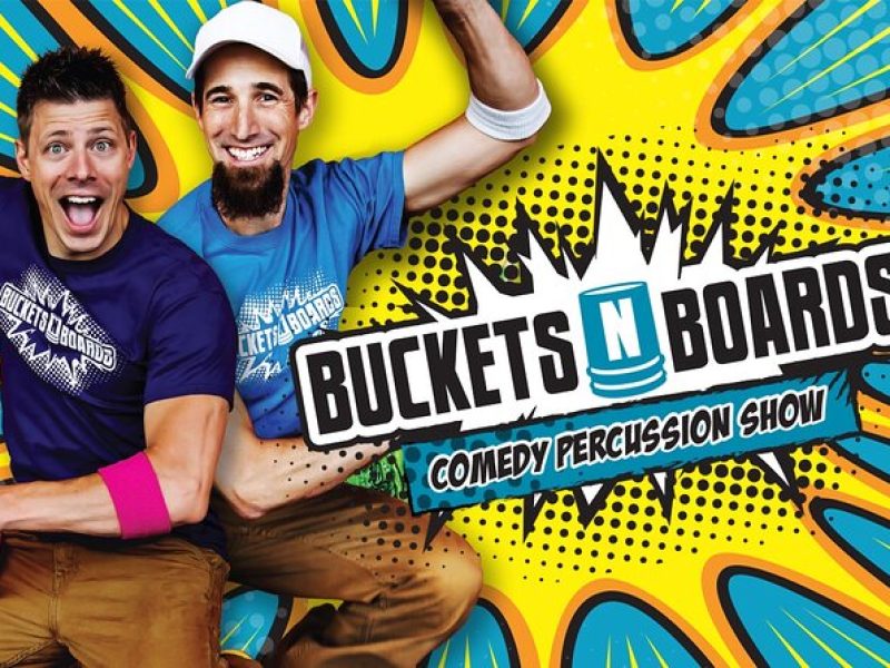 Buckets N Boards Comedy Percussion Show