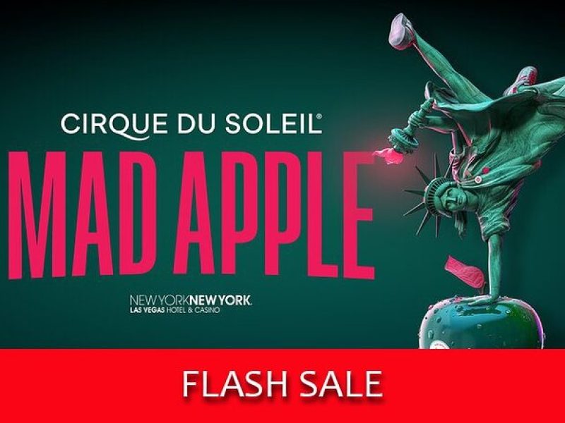 Mad Apple by Cirque du Soleil at New York New York Hotel and Casino