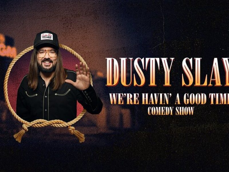 We’re Havin’ a Good Time Comedy Show with Dusty Slay at MGM Grand