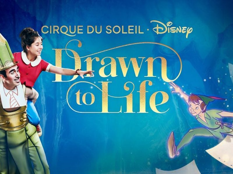 Drawn to Life presented by Cirque du Soleil and Disney