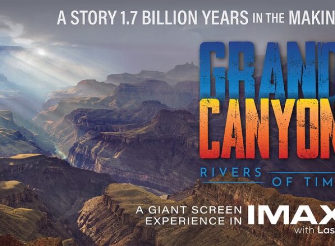 New for 2023 Admission to IMAX Grand Canyon "Rivers of Time"